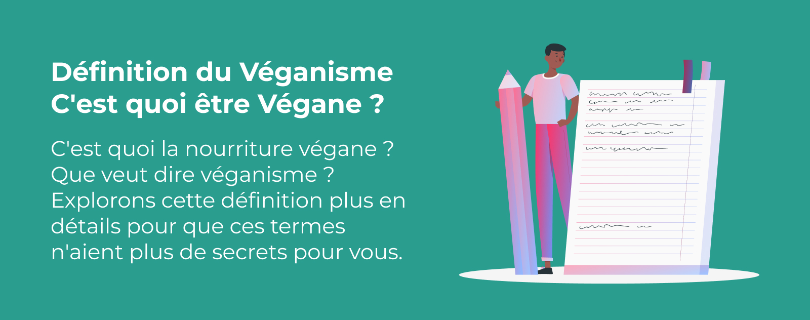 Définition du Véganisme - C'est quoi être Végane ?