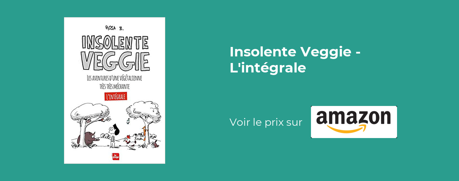 Insolente Veggie - L'intégrale